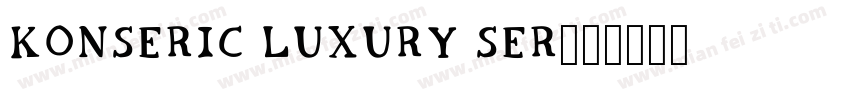 Konseric Luxury Ser字体转换